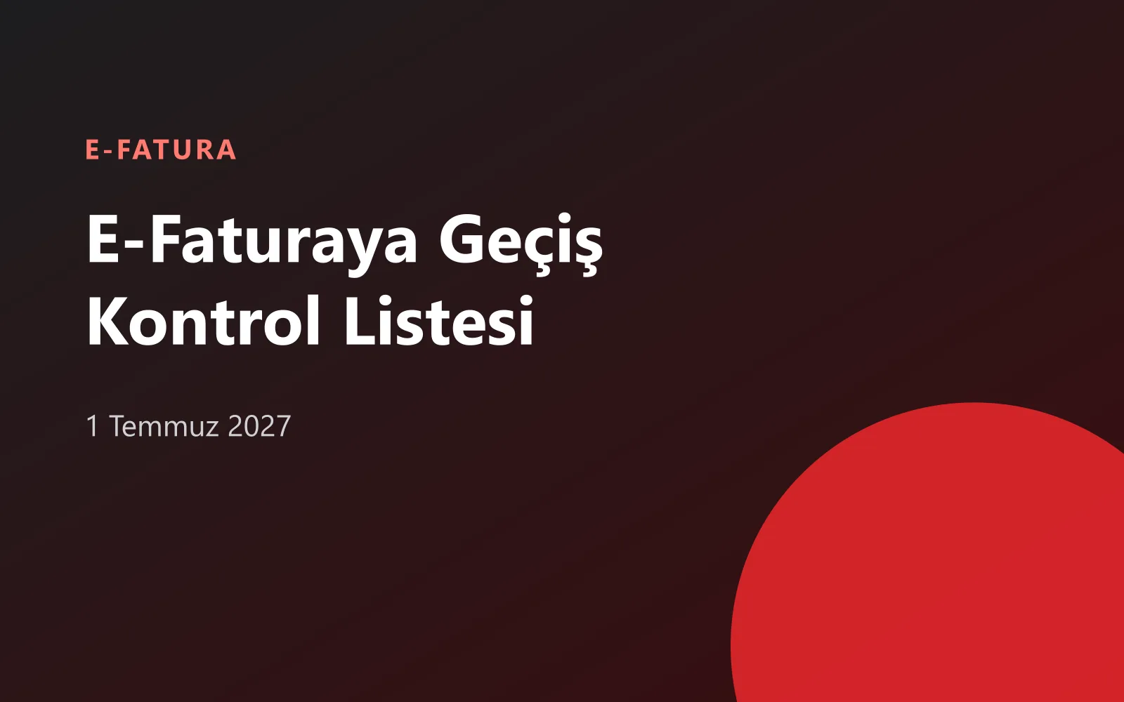 2026'da Cirosu 3 Milyon TL'yi Geçenler İçin E-Faturaya Geçiş Kontrol Listesi